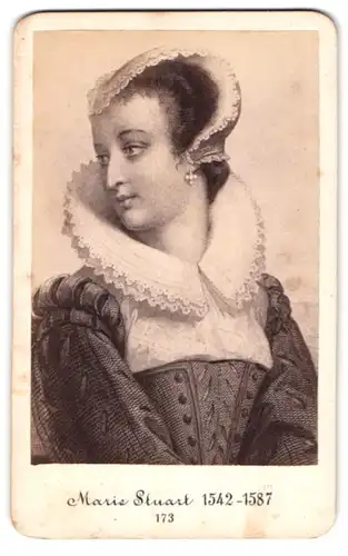 Fotografie J. C. Steuer, Wien, Portrait Maria Stuart, Königin von Schottland