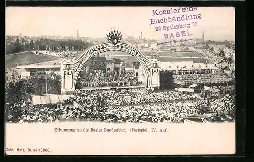 AK Basel, Erinnerung an die Basler Bundesfeier, Festspiel, IV. Akt