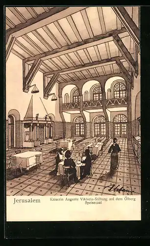 Künstler-AK Jerusalem, Kaiserin Auguste Viktoria-Stiftung auf dem Ölberg, Speisesaal