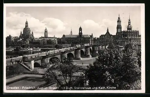 AK Dresden, Friedrich-August-Brücke mit Dom und Ständehaus