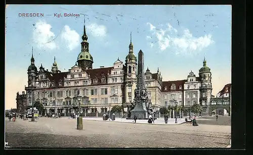 AK Dresden, Kgl. Schloss mit Denkmal