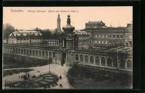 AK Dresden, Kgl. Zwinger, Blick von Weber`s Hotel