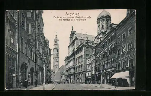 AK Augsburg, Partie an der unteren Maximilianstrasse mit Rathaus und Perlachturm