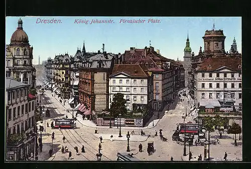 AK Dresden, König Johannstrasse und Pirnaischer Platz