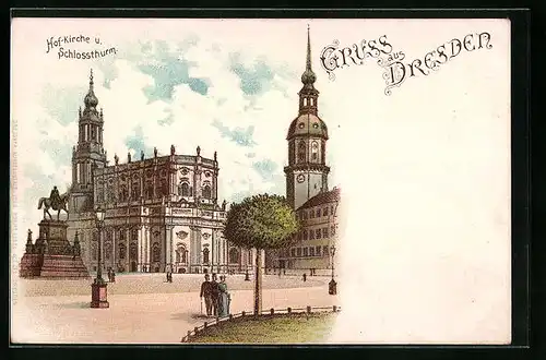 Lithographie Dresden, Hof-Kirche und Schlossturm mit Reiterstandbild