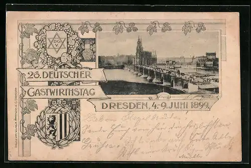 AK Dresden, 26. Deutscher Gastwirthstag 4.-9. Juni 1899, Ortsansicht mit Stadtwappen