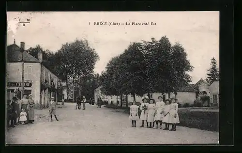 AK Brécy, La Place cote Est