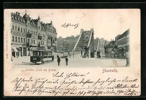 AK Blasewitz, Schiller-Platz mit Brücke und Strassenbahn