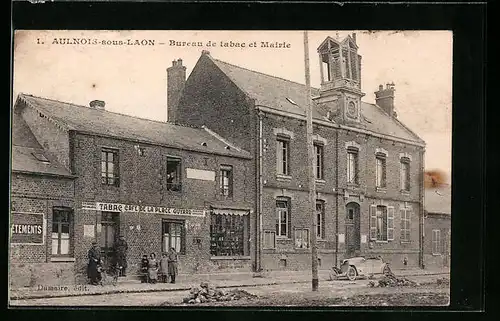 AK Aulnois-sous-Laon, Bureau de tabac et Mairie