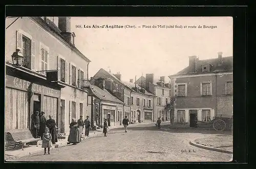 AK Les Aix-d`Angillon, Place du Mail (cote Sud) et route de Bourges