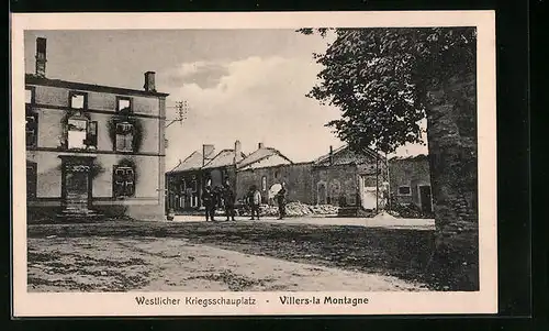 AK Villers-la-Montagne, Westlicher Kriegsschauplatz, Zerstörte Ortspartie
