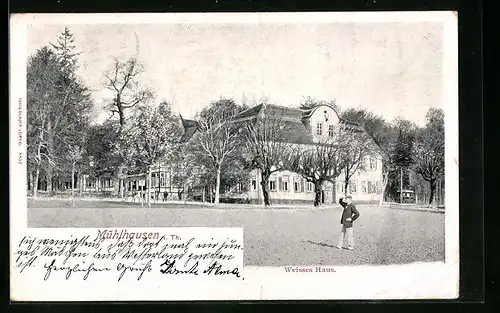 AK Mühlhausen / Thür., Gasthhof Weisses Haus mit Spaziergänger im Garten