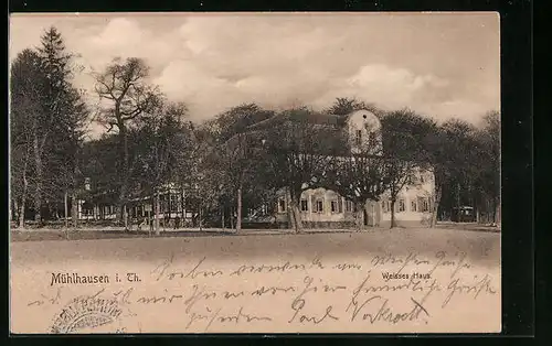 AK Mühlhausen / Thür., Vorderansicht vom Gasthaus Weisses Haus