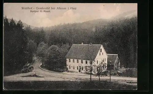 AK Altenau /Harz, Waldhof Gemkental, Besitzer H. Moock