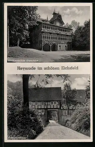 AK Heyerode / Eichsfeld, Waldgasthaus Grenzhaus und Grenzforsthaus