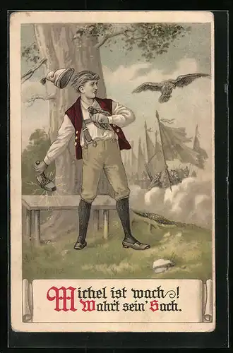 Künstler-AK Michel ist wach wahrt sein` Sach, Propaganda 1. Weltkrieg