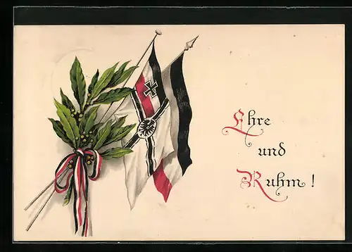 AK Reichskriegsfahne und Reichsfahne mit Spruch Ehre und Ruhm!