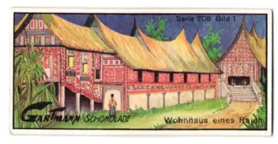 Sammelbild Gartmann Schokolade, Serie 708, Bild 1, Künstlerische Wohnhausbauten der Insulaner, Wohnhaus des Rajah