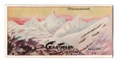 Sammelbild Gartmann Schokolade, Serie 506, Bild 1, Typische Landschaften, Polarlandschaft