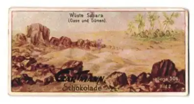 Sammelbild Gartmann Schokolade, Serie 506, Bild 2, Typische Landschaften, Wüste Sahara, Oase und Dünen