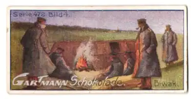 Sammelbild Gartmann Schokolade, Serie 472, Bild 4, Bilder aus dem Weltkriege, Biwak