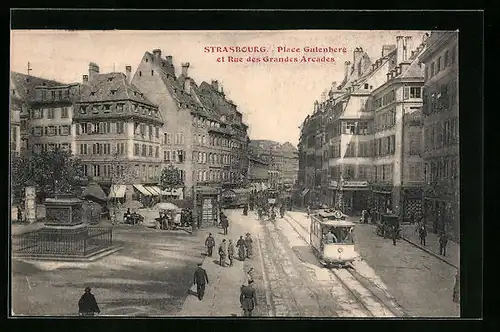 AK Strasbourg, Place Gutenberg et Rue des Grandes Arcades, Tramway