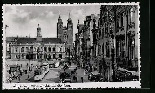 AK Magdeburg, Alter Markt mit Rathaus und Strassenbahnen
