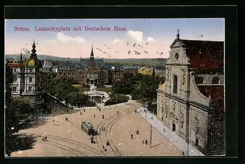 AK Brünn, Lazanskyplatz mit Deutschem Haus und Strassenbahn