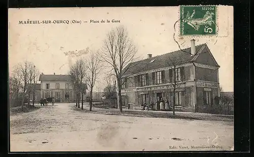 AK Mareuil-sur-Ourcq, Place de la Gare
