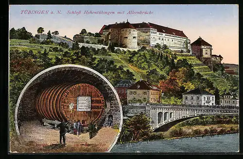AK Tübingen am Neckar, die Alleenbrücke unter dem Schloss Hohentübingen, das Riesenfass im Schlosskeller