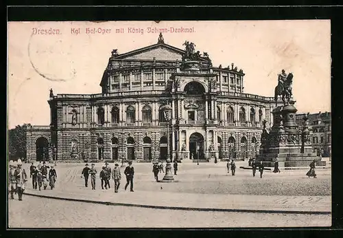 AK Dresden, Kgl. Hof-Oper mit König Johann-Denkmal