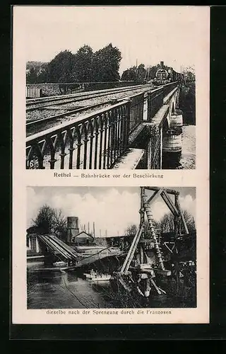 AK Rethel, Bahnbrücke vor der Beschiessung und nach der Sprengung durch die Franzosen, Eisenbahn