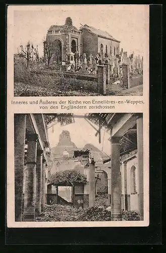 AK Ennetières-en-Weppes, Inneres und äusseres der Kirche - von Engländern zerschossen
