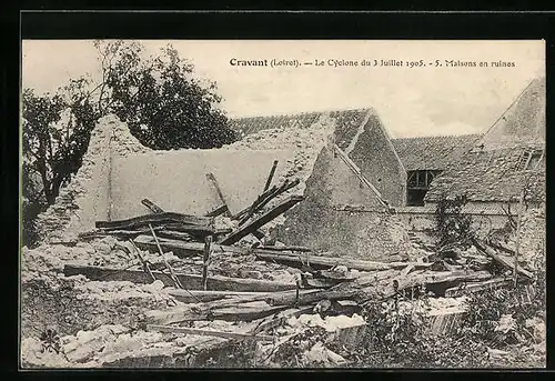 AK Cravant, Le Cyclone 1905, Maisons en ruines, Unwetter