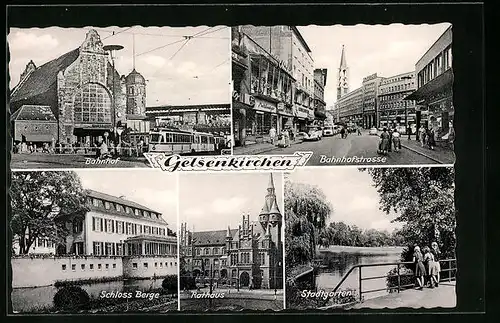AK Gelsenkirchen, Bahnhof, Schloss Berge, Stadtgarten