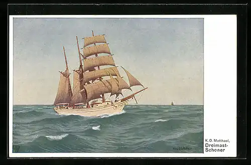 Künstler-AK sign. Karl Otto Matthaei: Dreimastschoner auf hoher See, Segelschiff