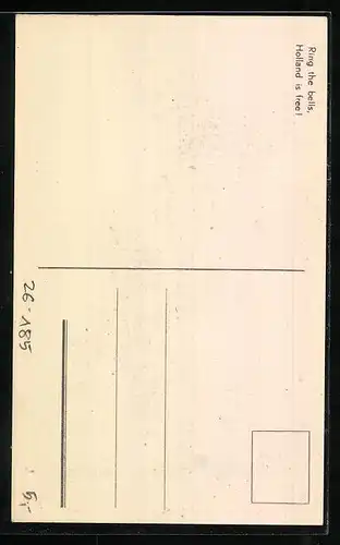 Künstler-AK Steen: Luidt de klokken! Vrij Holland viert feest!