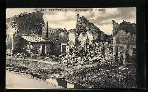 AK Marcheville-en-Woèwre, Zerschossene Häuser