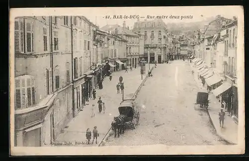 AK St. Bar-le-Duc, Rue entre deux ponts