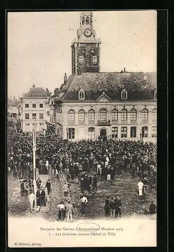 AK Armentières, Souvenir des Grèves d'Armentières, Octobre 1903, Les Grévistes devant l'Hotel de Ville, Arbeiterbewegung
