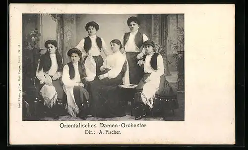 AK Orientalisches Damen-Orchester, Dir. A. Fischer