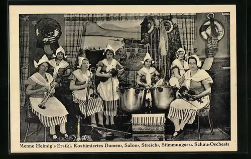 AK Menne Heimigs Erstkl. Kostümiertes Damen-, Salon-, Streich-, Stimmungs- und Schau-Orchester