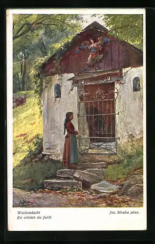 Künstler-AK Josef Straka: Waldandacht, Kapelle im Dickicht