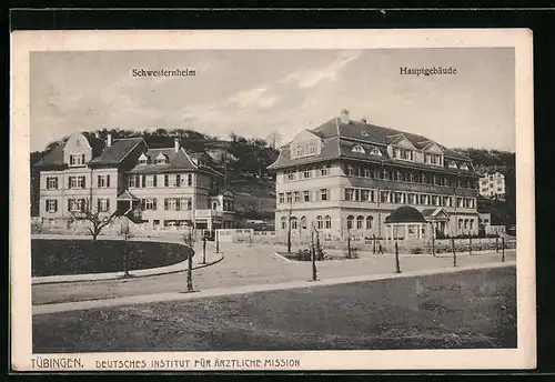 AK Tübingen, Deutsches Institut für ärztliche Mission - Hauptgebäude und Schwesternheim
