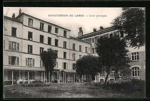 AK Larue, Sanatorium - Cour principale