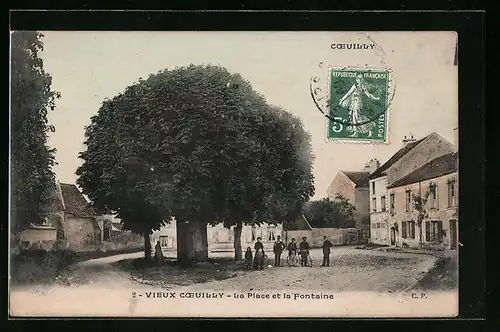 AK Vieux Coeuilly, La Place et la Fontaine