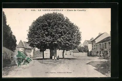 AK Le Vieux-Coeuilly, Place de Coeuilly
