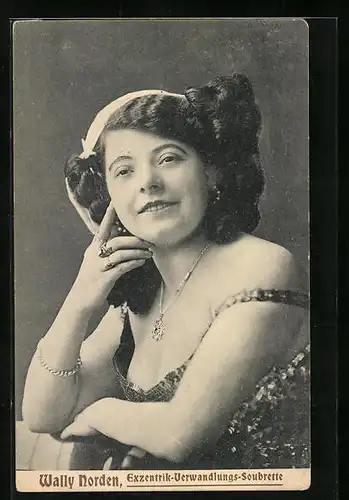 AK Wally Norden, Portrait der Exzentrik-Verwandlungs-Soubrette