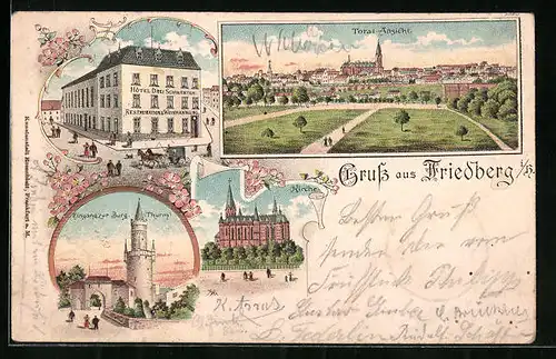 Lithographie Friedberg i. H., Hotel drei Schwerter, Eingang zum Burgturm, Kirche, Totalansicht