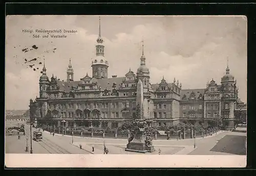 AK Dresden, Kgl. Residenzschloss, Süd- und Westseite, Strassenbahn